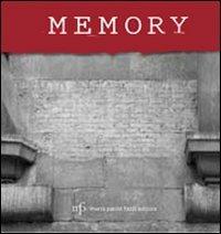 Memory. Monumenti, cippi e lapidi della guerra di liberazione a Firenze e dintorni - Domenico Semeraro - copertina