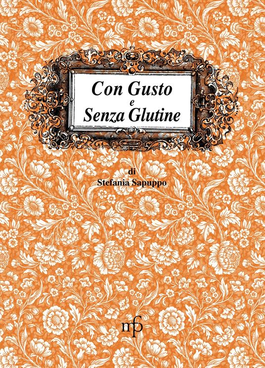 Con gusto e senza glutine - Stefania Sapuppo - copertina