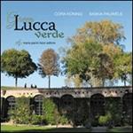 Green Lucca verde. Ediz. italiana e inglese