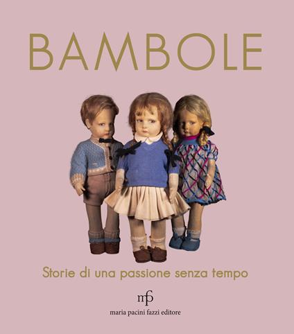 Bambole. Storie di una passione senza tempo - copertina