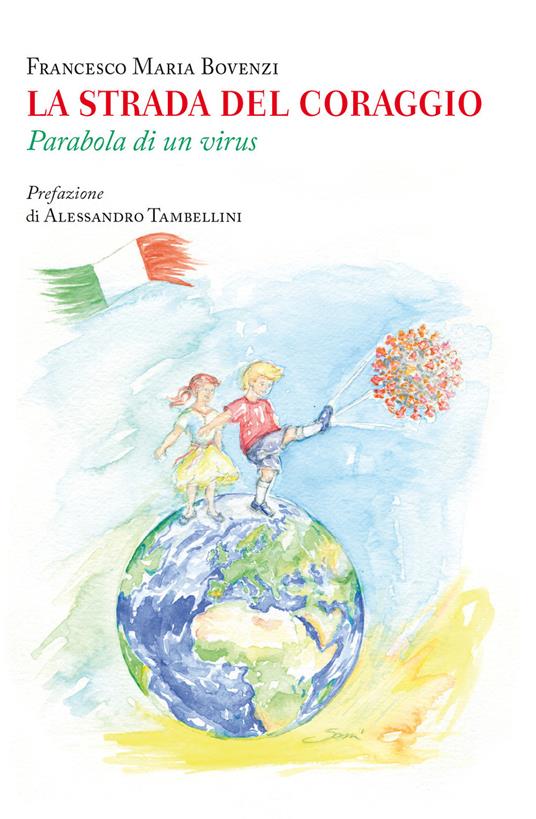 La strada del coraggio. Parabola di un virus - Francesco Maria Bovenzi - copertina
