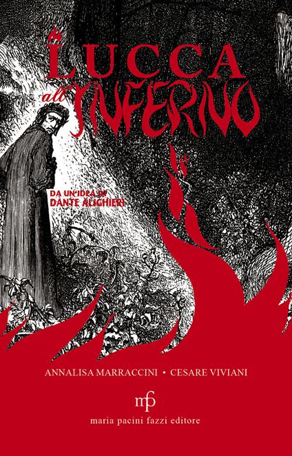 Lucca all'inferno - Cesare Viviani,Annalisa Marraccini - copertina