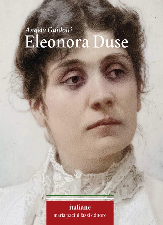 Eleonora Duse - Angela Guidotti - copertina