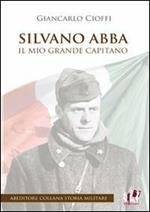 Silvano Abba. Il mio grande capitano