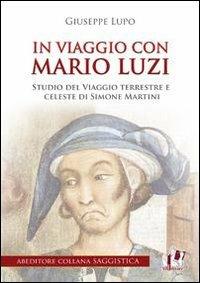 In viaggio con Mario Luzi - Giuseppe Lupo - 3