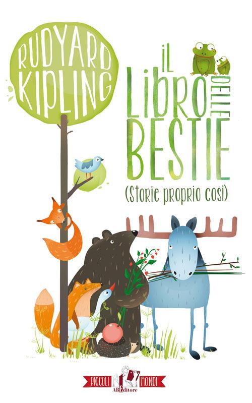 Il libro delle bestie (storie proprio così) - Rudyard Kipling - copertina