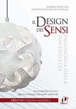 Il design dei sensi. Ergonomia della piacevolezza