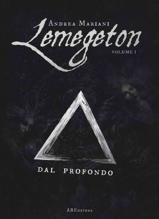 Dal profondo. Lemegeton. Vol. 1 - Andrea Mariani - copertina