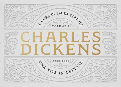 Una vita in lettere. Vol. 1: (1825-1850) - Charles Dickens - copertina
