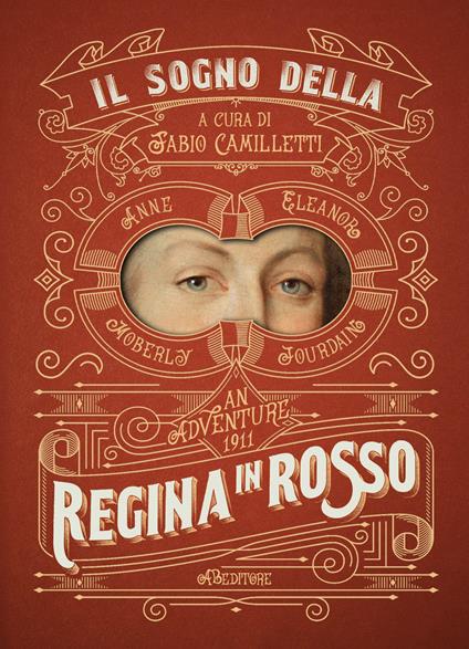 Il sogno della regina in rosso - Anne Moberly,Eleanor Jourdain - copertina