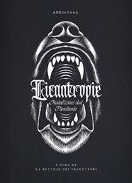 Licantropie. Maledizioni dal plenilunio