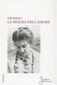 La misura dell'amore - Gio Magli - copertina