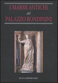 I Marmi antichi del palazzo Rondinini - copertina