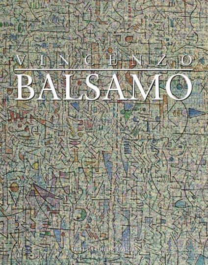 Vincenzo Balsamo. L'astrazione lirica 1987-2012 - copertina