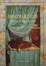 Ippolito II d'Este cardinale principe mecenate
