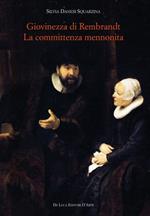 Giovinezza di Rembrandt. La committenza mennonita