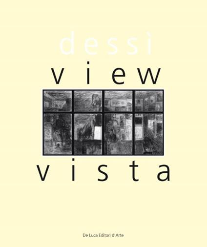 Gianni Dessì. Vista-View. Ediz. bilingue - copertina