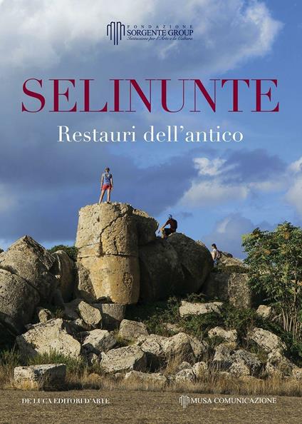 Selinunte. Restauri dell'antico. Ediz. a colori - copertina