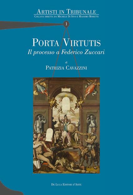 Porta virtutis. Il processo a Federico Zuccari - Patrizia Cavazzini - copertina