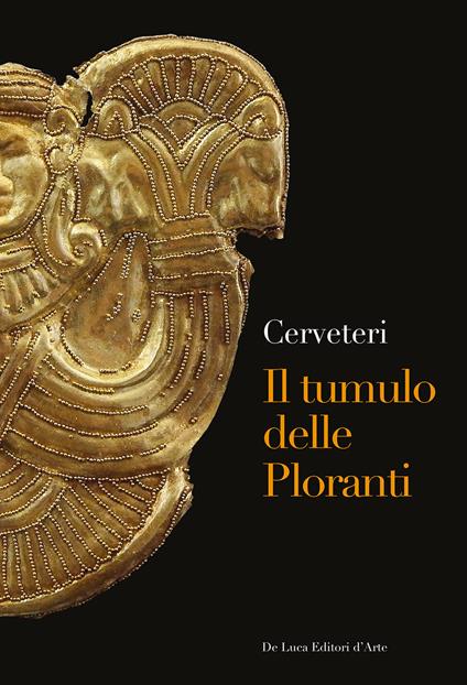 Cerveteri. Il tumulo delle Ploranti - Maria Gilda Benedettini - copertina