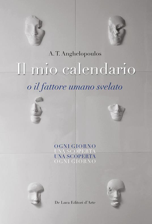 Il mio calendario o il fattore umano svelato - A. T. Anghelopoulos - copertina