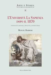 Libro L'università La Sapienza dopo il 1870. Interventi artistici, progetti, controversie Manuel Barrese