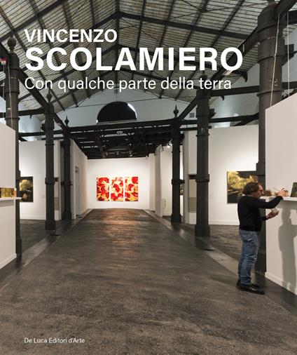 Vincenzo Scolamiero. Con qualche parte della terra. Ediz. italiana e inglese - copertina