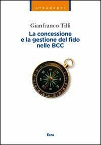 La concessione e la gestione del fido nelle BCC - Gianfranco Tilli - copertina