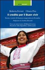 Il credito per il Buen vivir. Storia e storie di finanza cooperativa in Ecuador