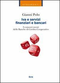 Iva e servizi finanziari e bancari. I consorzi esenti delle banche di credito cooperativo - Gianni Polo - copertina
