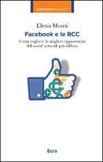 Facebook e le BCC. Come cogliere le migliori opportunità dal social network più diffuso