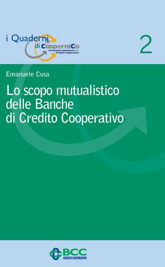 Lo scopo mutualistico delle banche di credito cooperativo - Emanuele Cusa - copertina