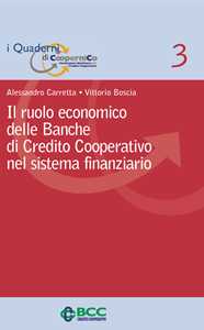 Il ruolo economico delle banche di credito cooperativo nel sistema finanziario