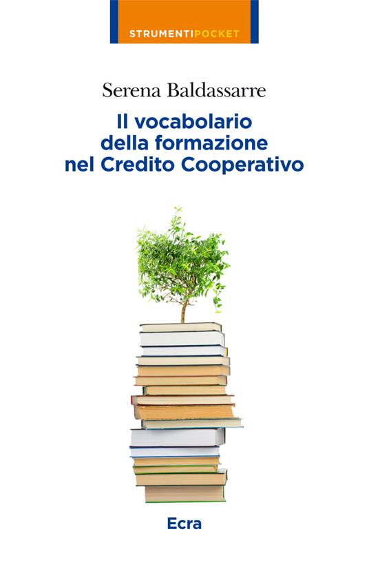 Il vocabolario della formazione nel credito cooperativo - Serena Baldassarre - copertina
