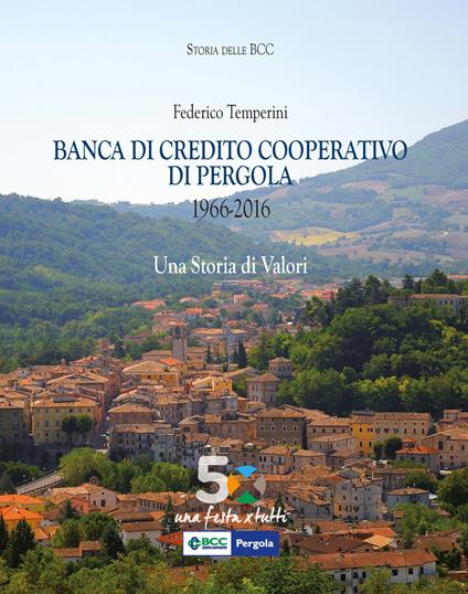 Banca di credito cooperativo di Pergola (1966-2016) - Federico Temperini - copertina
