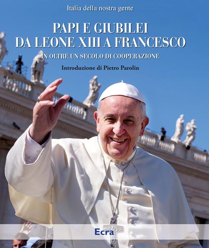 I papi da Leone XIII a Francesco - copertina