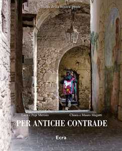 Per Antiche Contrade. Ediz. Illustrata-image