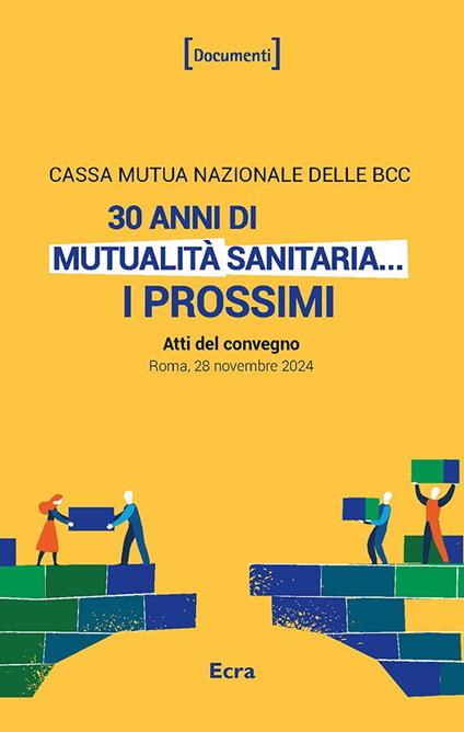 30 anni di mutualità sanitaria... I prossimi (Atti del convegno. Roma, 28 novembre 2024) - copertina