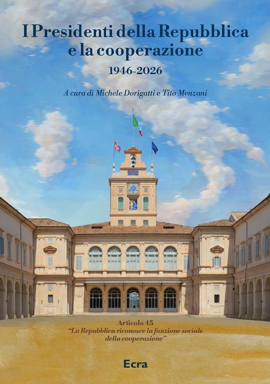 I Presidenti della Repubblica e la cooperazione 1946-2026 - copertina