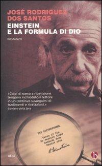 Einstein e la formula di Dio - José Rodrigues Dos Santos - copertina
