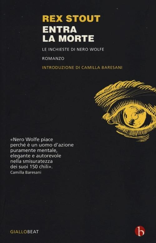 Entra la morte. Le inchieste di Nero Wolfe - Rex Stout - copertina