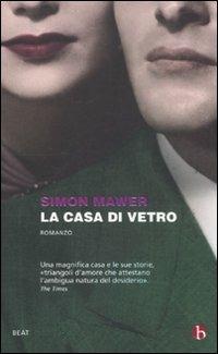 La casa di vetro - Simon Mawer - copertina