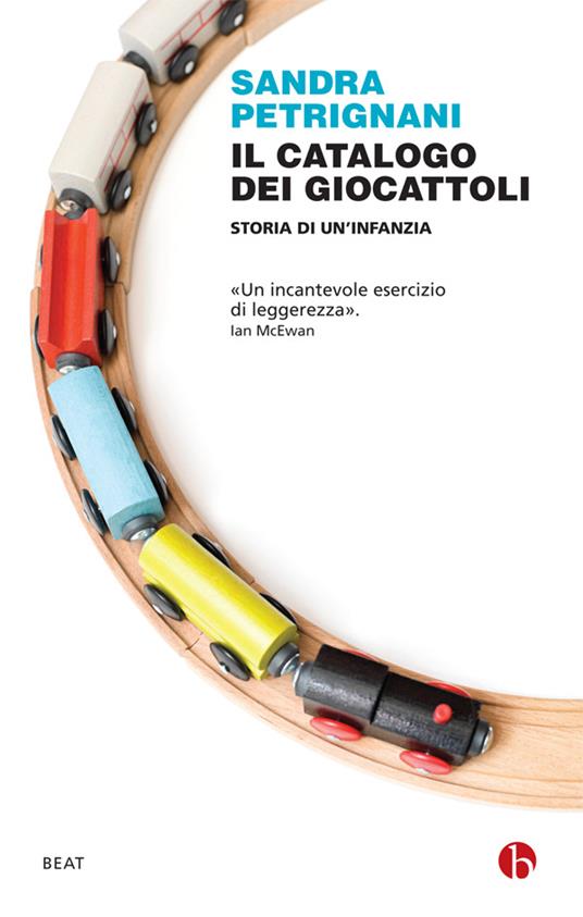 Il catalogo dei giocattoli. Storia di un infanzia - Sandra Petrignani - ebook