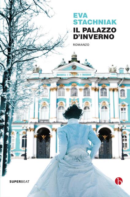 Il palazzo d'Inverno - Eva Stachniak,Ada Arduini - ebook