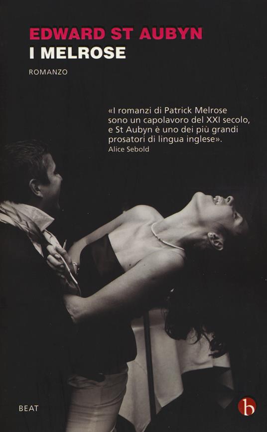 I Melrose - Edward St. Aubyn - copertina