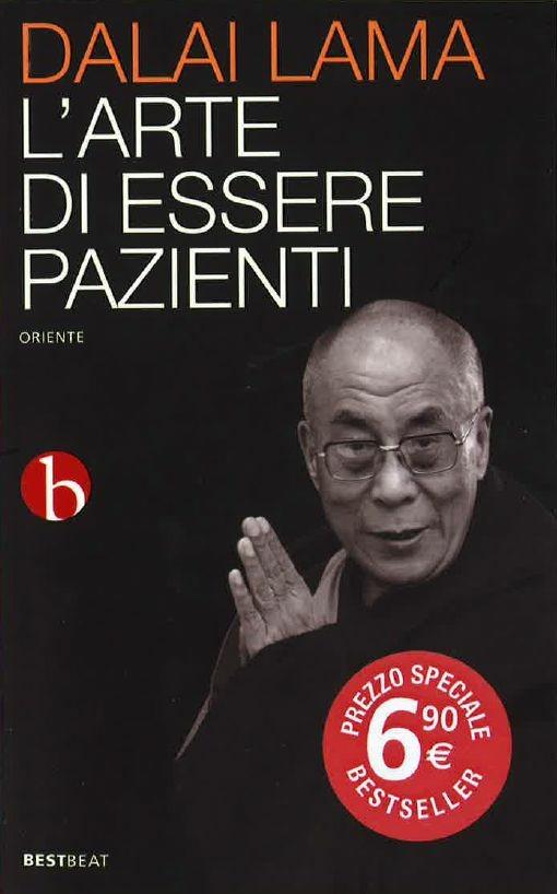 L'arte di essere pazienti. Il potere della pazienza in una prospettiva buddhista - Gyatso Tenzin (Dalai Lama) - copertina
