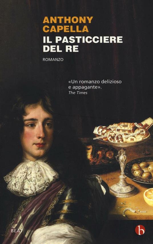 Il pasticciere del re - Anthony Capella - copertina