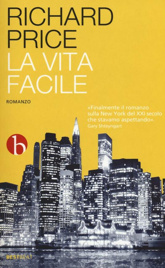 La vita facile - Richard Price - copertina