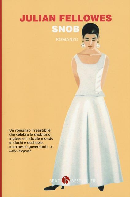 Snob - Julian Fellowes - copertina
