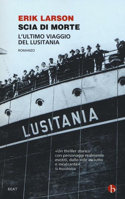 Scia di morte. L'ultimo viaggio della Lusitania - Erik Larson - copertina